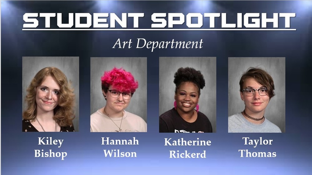 Student Spotlight- Art Dept